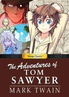 MANGA CLASSICS ADVENTURES OF TOM SAWYER