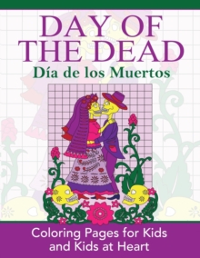 DAY OF THE DEAD: DIA DE LOS MUERTOS: COL