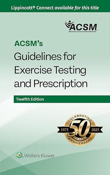 ACSM's Guidelines for Exercise Testing and Prescription 