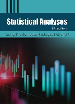 Statistical Analysis Using the Computer Packages SAS and R