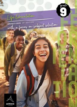 Achieve Careers Life Orientation Grade 9 With a Focus on: Subject Selection