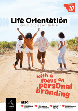 Grade 10 Life Orientation With a Focus on: Personal Branding