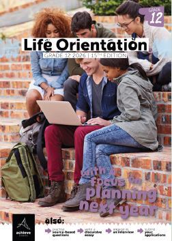 Grade 12 Life Orientation With a Focus on: Planning for my First Year After School