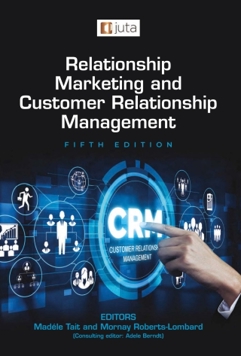 Relationship Marketing and Customer Relationship Management