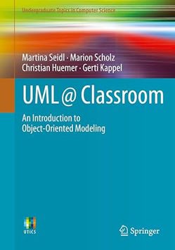 UML@ Classroom: an Introduction to Object-Oriented Modeling