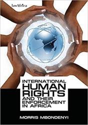 International Human Rights and Their Enforcement in Africa Paperback – December 29, 2011